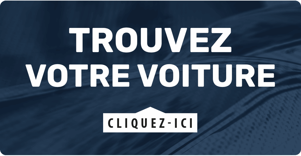 Trouvez votre voiture - Cliquez-ici